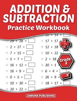Addition and Subtraction Practice Workbook - Grade 2: 2nd-Grade Math Practice Workbook for Kids Ages 7-8 Years Old: With 1536 Problems, Exercises, and Answer Key