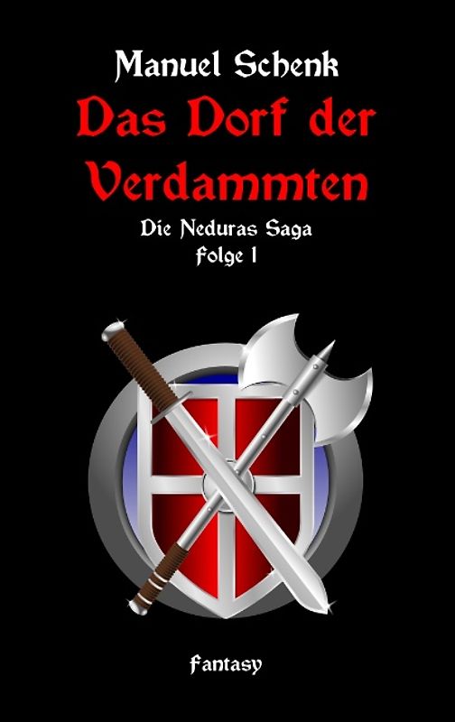Das Dorf der Verdammten. Die Neduras Saga - Folge 1