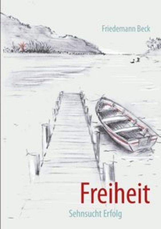 Freiheit Sehnsucht Erfolg