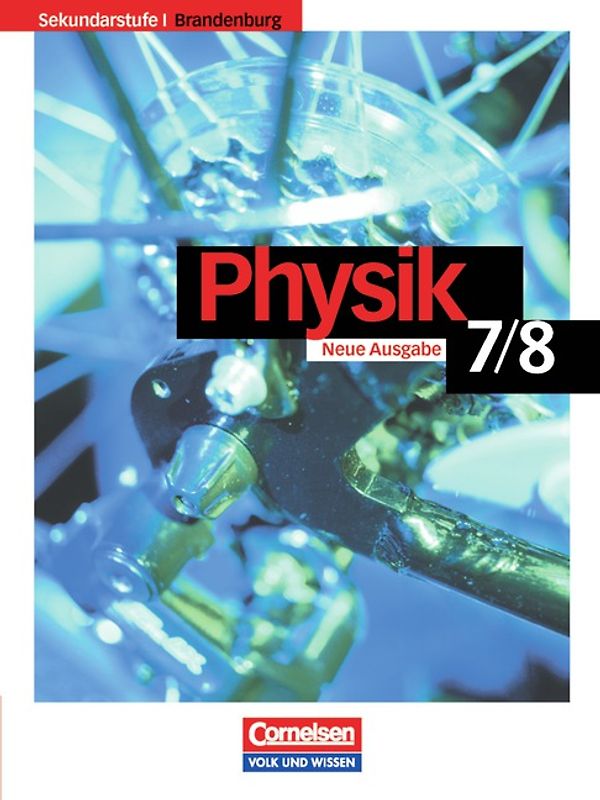 Physik für die Sekundarstufe I - Brandenburg / 7./8. Schuljahr - Schülerbuch