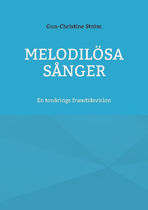 Melodilösa sånger