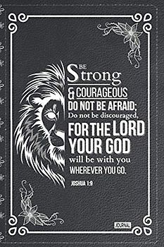| Christian Gift Journal Black Faux Leather | Be Strong and Courageous Joshua 1:9 Bible Verse |: Inspirational Christian Notebook 200 Lined Pages 6 x ... | christmas & thanksgiving present For Christ