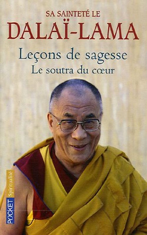 Leçon de sagesse : Le Soutra du coeur