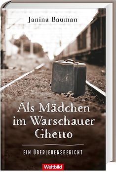 Als Mädchen im Warschauer Ghetto
