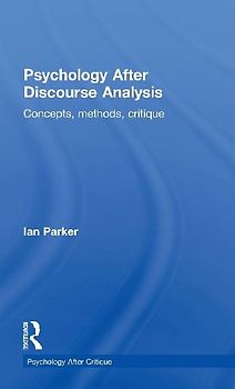 Psychology After Discourse Analysis
