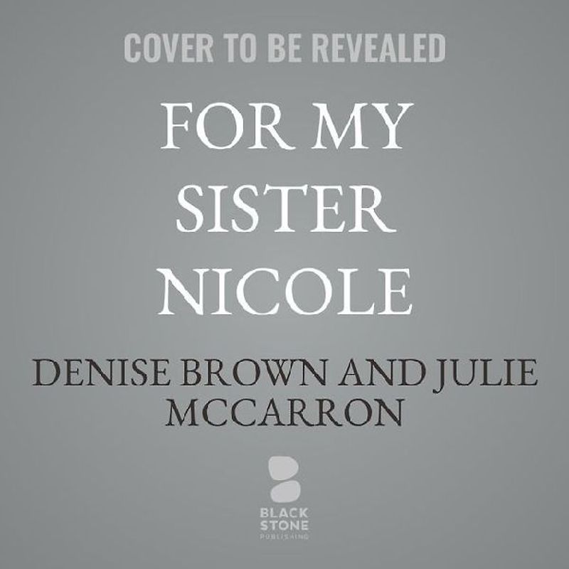 For My Sister Nicole