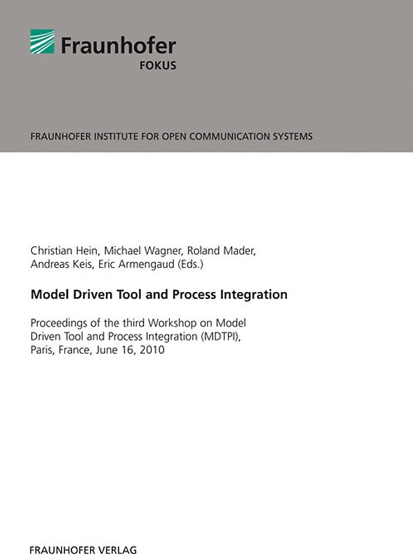 Model Driven Tool and Process Integration.