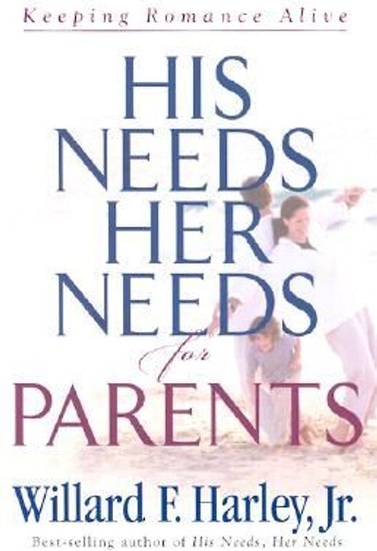 His Needs, Her Needs for Parents