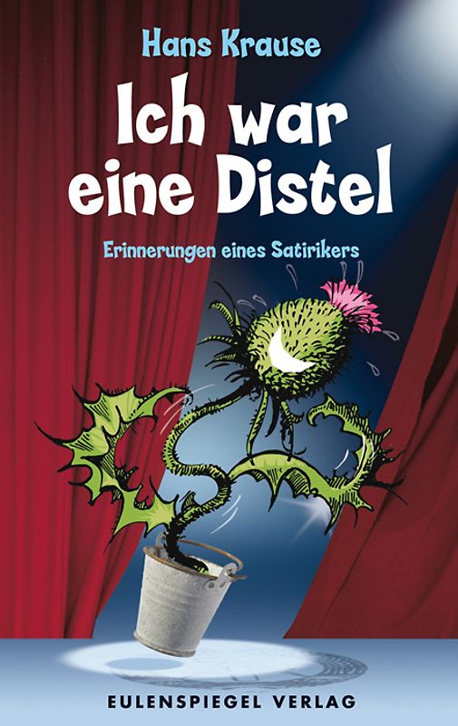 Ich war eine Distel