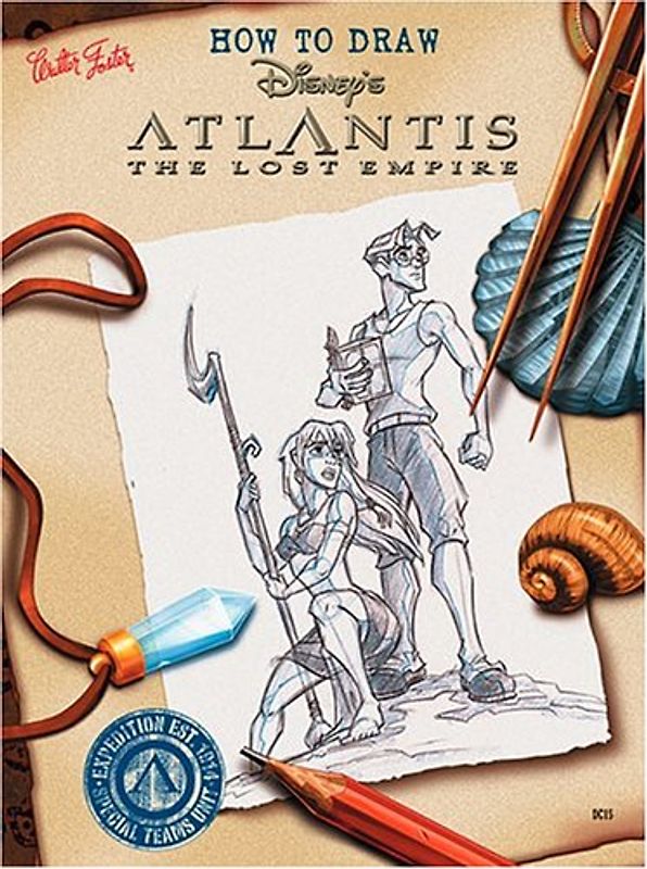 How to Draw Disney's Atlantis: The Lost Empire (How to Draw Series)