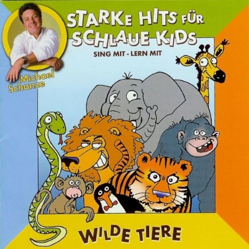 Silja Milllhoff - Starke Hits für schlaue Kids: Wilde Tiere