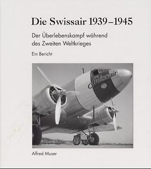 Die Swissair 1939-1945