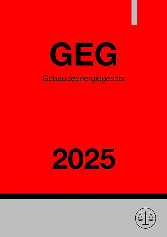 Gebäudeenergiegesetz - GEG 2025