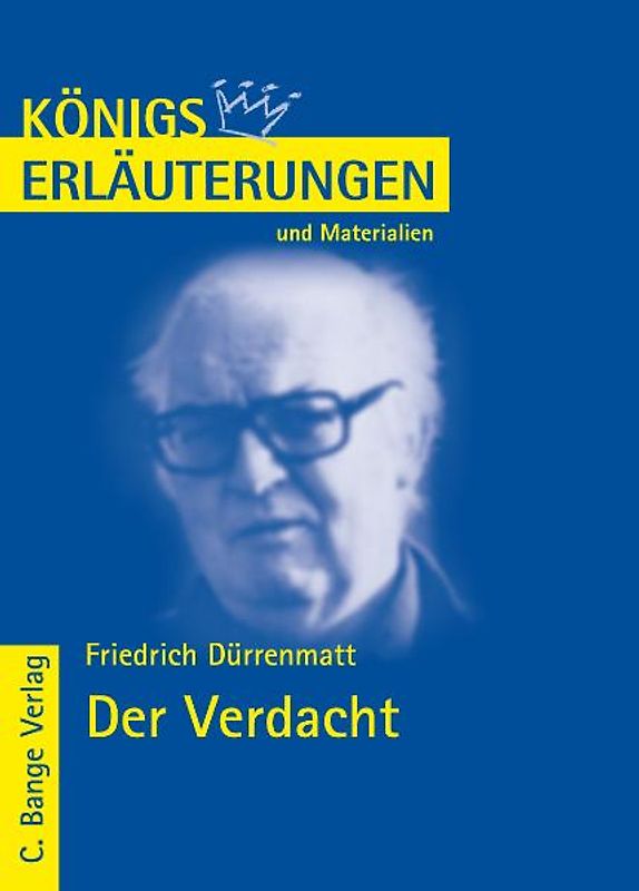 Der Verdacht von Friedrich Dürrenmatt.