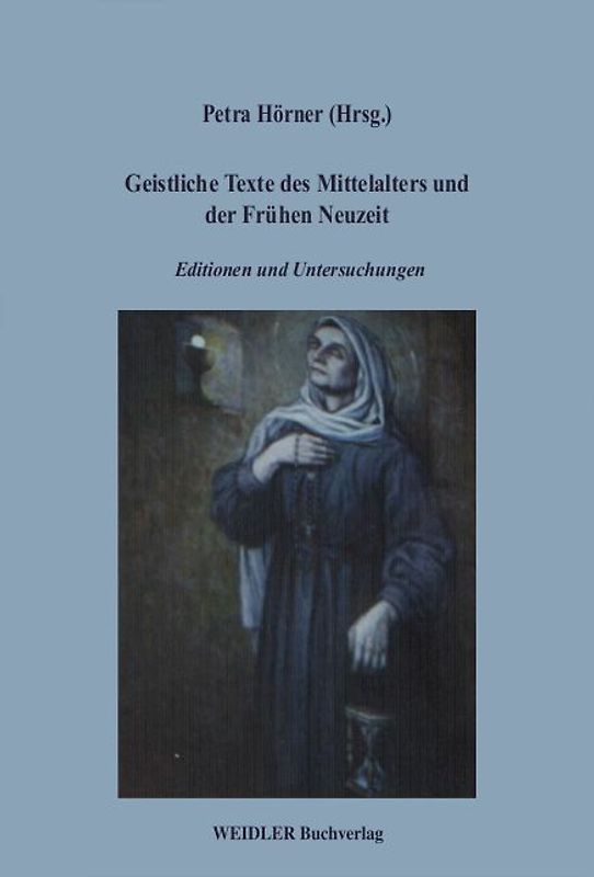 Geistliche Texte des Mittelalters und der Frühen Neuzeit