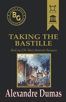 Taking the Bastille (Black & Gold Classics)
