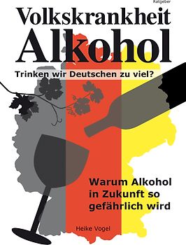 Volkskrankheit Alkohol