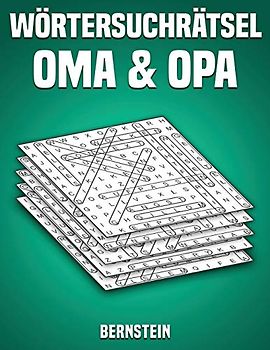 Wörtersuchrätsel Oma & Opa: 200 Wortsuchrätsel mit Lösungen - Großdruck (Band 1)