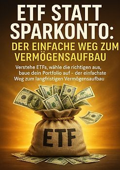 ETF statt Sparkonto: Der einfache Weg zum Vermögensaufbau