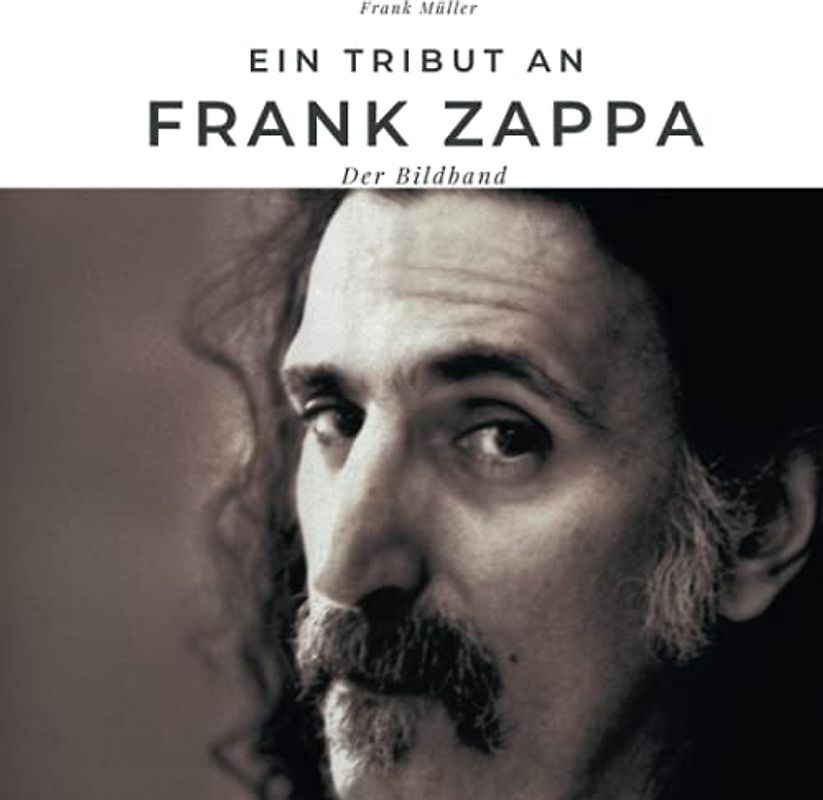 Ein Tribut an Frank Zappa