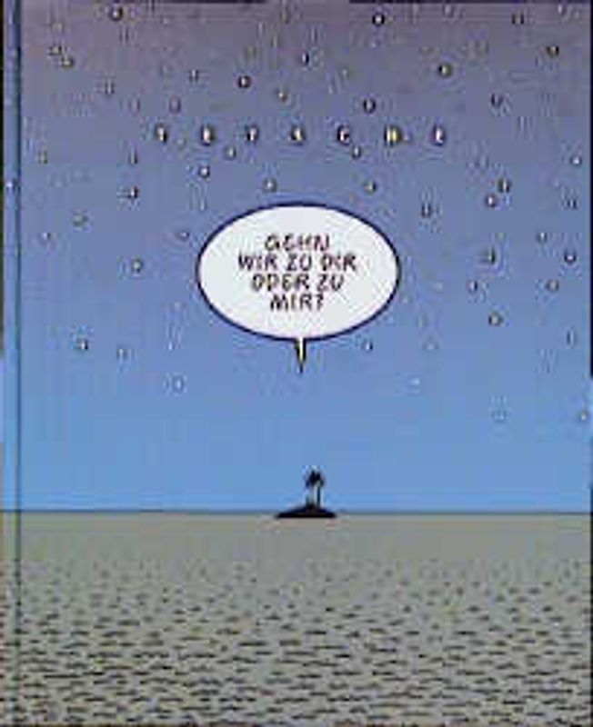 Gehn wir zu dir oder zu mir?