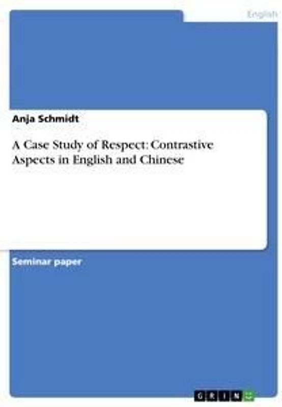 A Case Study of Respect: Contrastive Aspects in English and Chinese