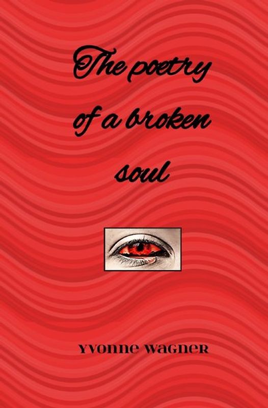 Soul poetry / The poetry of a broken soul