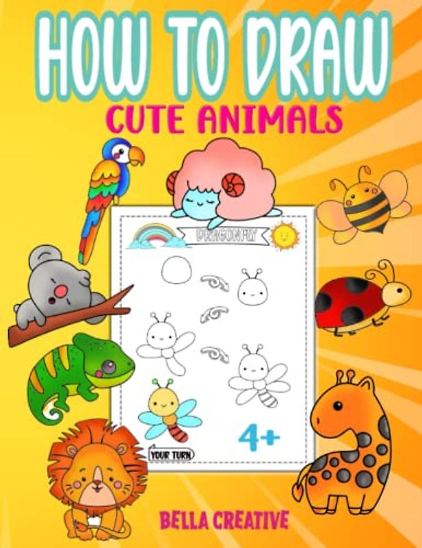 How To Draw Cute Animals: The Ultimate Guide For Kids Ages 4 and Above (Ultimate Adorable Draw, Band 1)