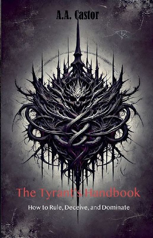 The Tyrant's Handbook