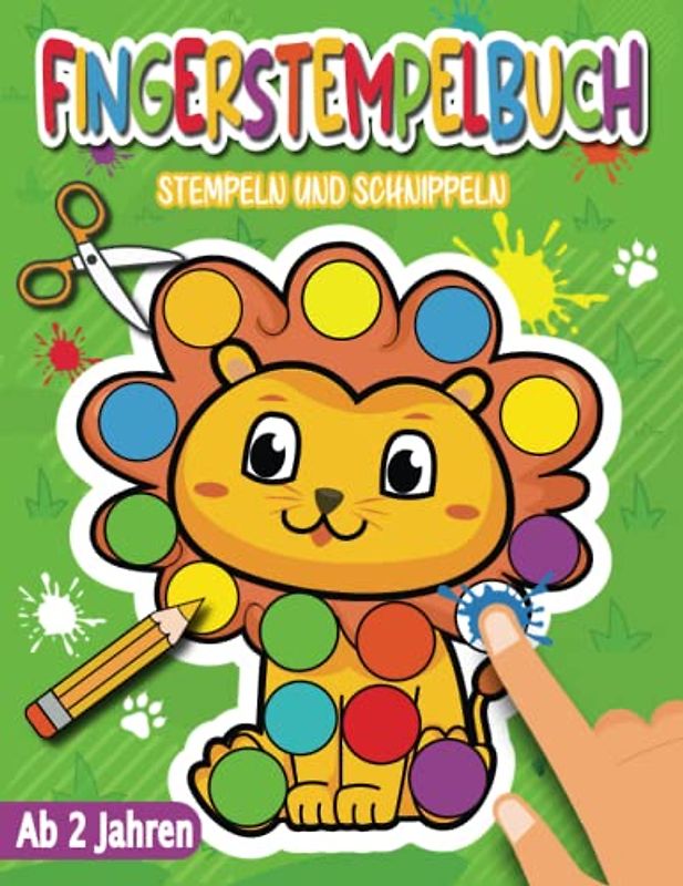 Fingerstempelbuch ab 2 Jahren: 50 Seiten mit Aktivitäten zum Stempeln, Schneiden und Ausmalen. Fingerfarben Stempelbuch und Bastelbuch - Für Jungen und Mädchen Ab 2