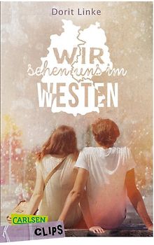 Carlsen Clips: Wir sehen uns im Westen