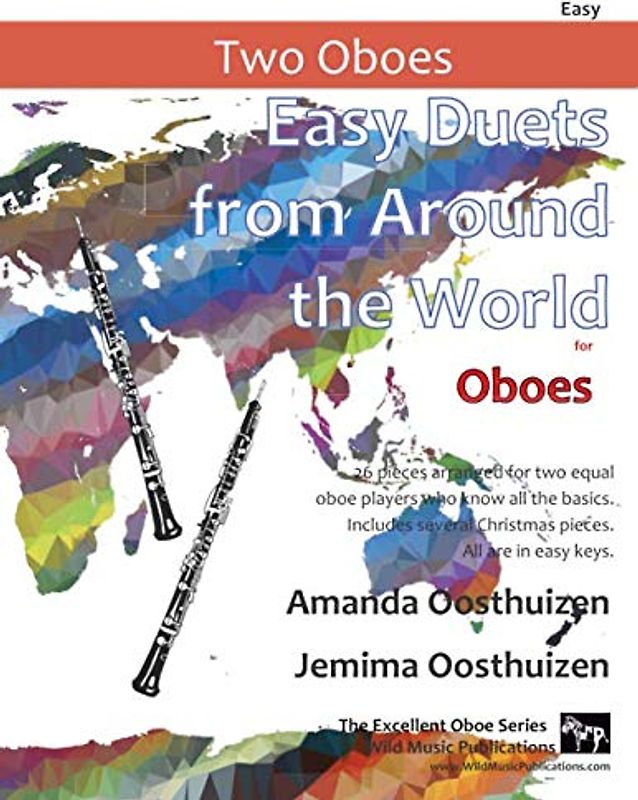 Easy Duets from Around the World for Oboes: 26 pieces arranged for two equal oboe players who know all the basics. Includes several Christmas pieces. All are in easy keys.