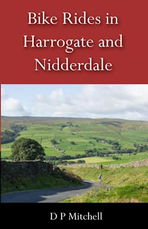 Bike Rides in Harrogate and Nidderdale: Standard Colour Edition (Hedgehog Cycling Guides)