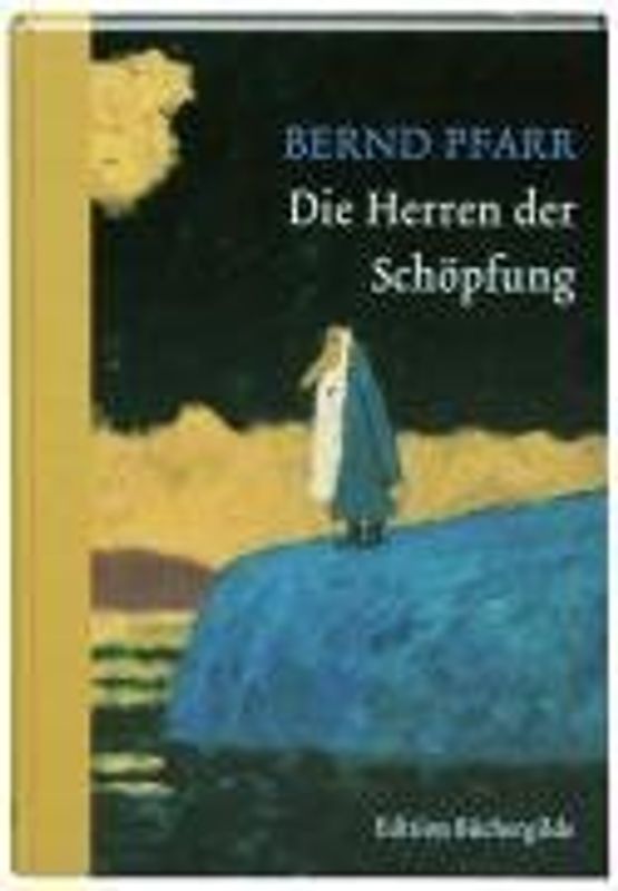 Die Herren der Schöpfung