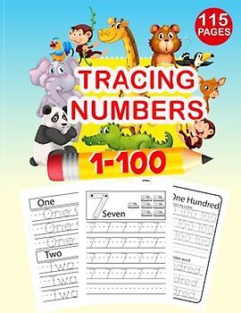 Tracing Numbers 1-100: Number Tracing Workbook 1-100 for Preschoolers & Kindergarten Ages 3-5