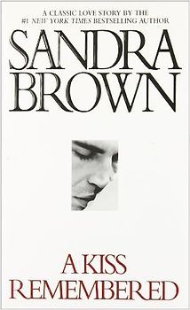 A Kiss Remembered - Sandra Brown