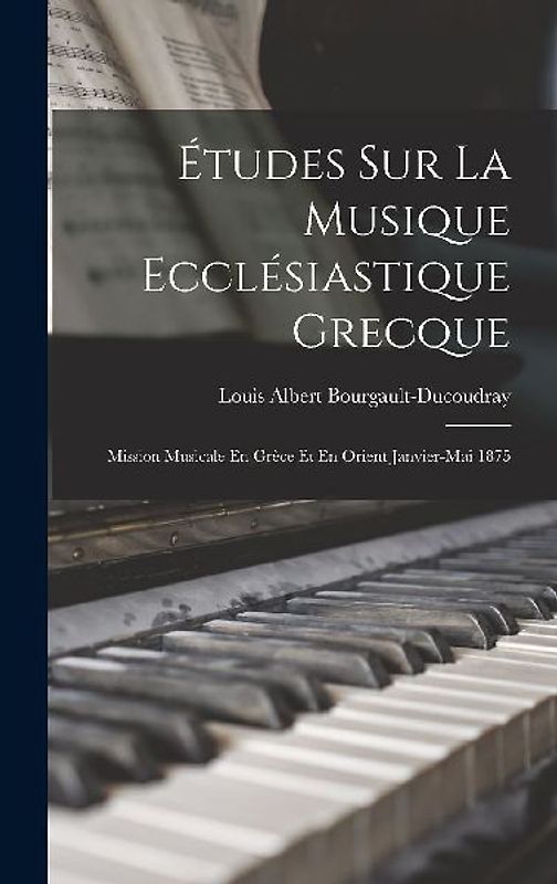 Études Sur La Musique Ecclésiastique Grecque