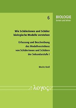 Wie Schülerinnen und Schüler biologische Modelle verstehen: