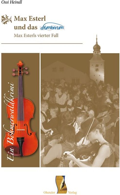 Max Esterl und das drumherum
