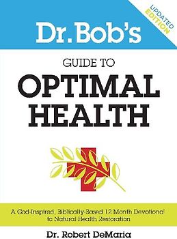 Dr. Bob's Guide to Optimal Health
