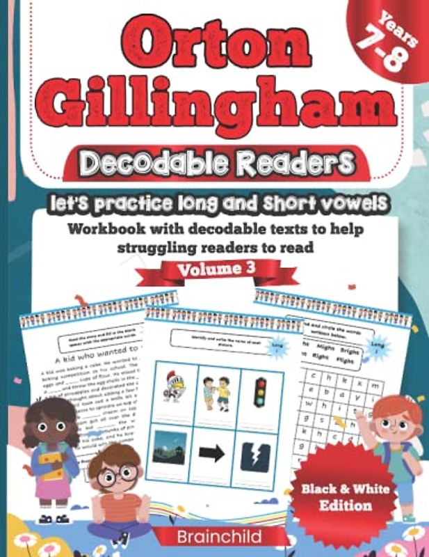 Orton Gillingham Decodable Readers: let’s practice long and short vowels. Workbook with decodable texts to help struggling readers improve their reading skills. Volume 3. Black & White Edition.