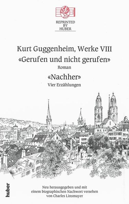 Kurt Guggenheim, Werke VIII: Gerufen und nicht gerufen / Nachher