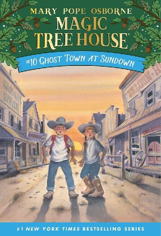 Magic Tree House #10: Ghost Town at Sundown (A Stepping Stone Book(TM)) - Mary Pope Osborne