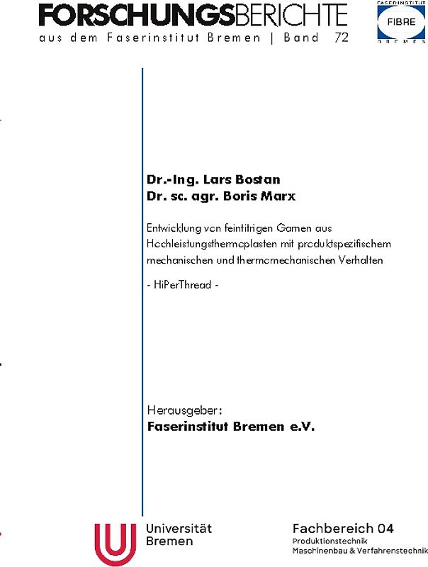 Entwicklung von feintitrigen Garnen aus Hochleistungsthermoplasten mit produktspezifischem mechanischem und thermomechanischem Verhalten