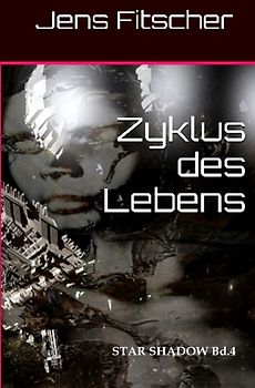 STAR SHADOW / Zyklus des Lebens