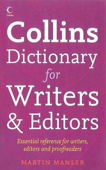 Collins Dictionary for Writers and Editors - Martin H. Manser