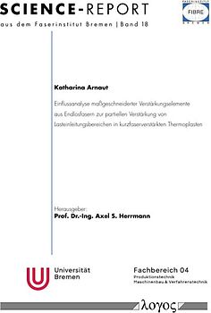 Einflussanalyse maßgeschneiderter Verstärkungselemente aus Endlosfasern zur partiellen Verstärkung von Lasteinleitungsbereichen in kurzfaserverstärkten Thermoplasten