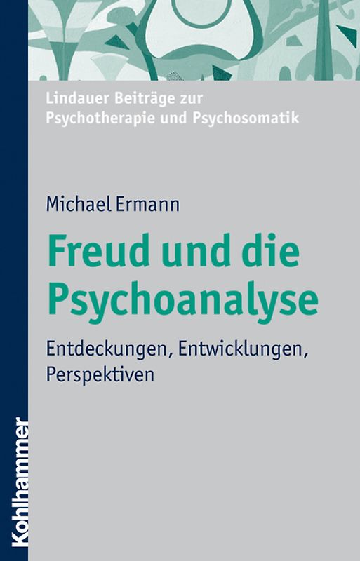Freud und die Psychoanalyse