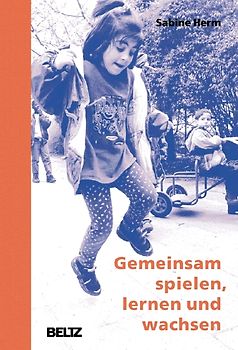 Gemeinsam spielen, lernen und wachsen