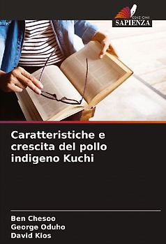 Caratteristiche e crescita del pollo indigeno Kuchi